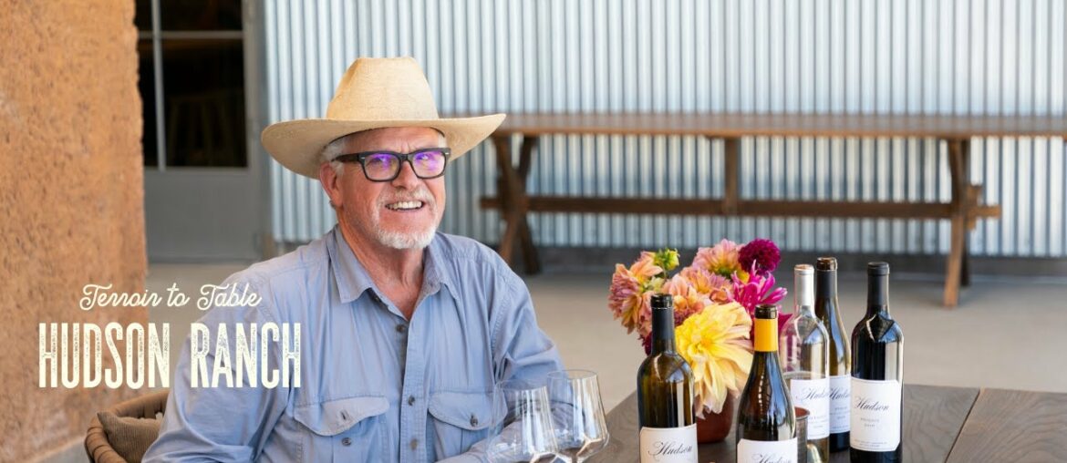 Terroir to Table: Hudson Ranch
