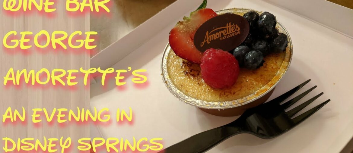 Wine Bar George / Amorette's / An Evening in Disney Springs