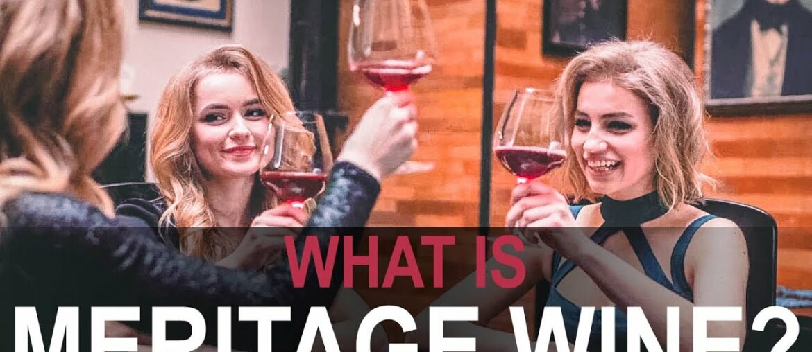What is Meritage Wine? Explained What is Meritage Wine? Explained