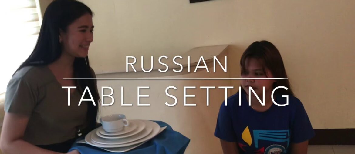 TABLE SETTING| American Style, French Style, Russian Style