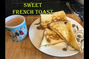 How to Make Sweet French Toast Easy Recipe fast breakfast or snack Desi Pakistani style great music