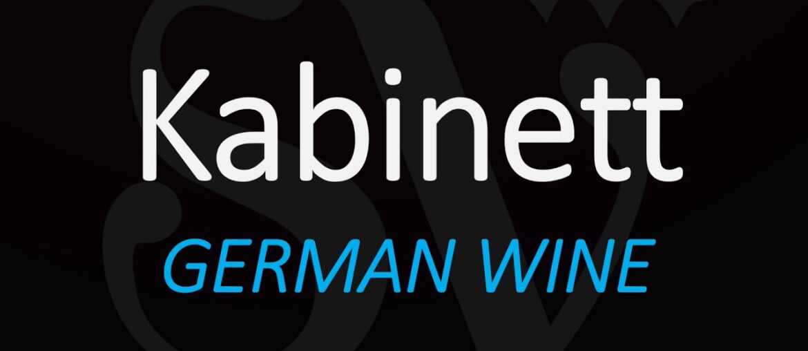 How to Pronounce + Meaning of Kabinett? (Cabinet) German Wine Term Pronunciation How to Pronounce + Meaning of Kabinett? (Cabinet) German Wine Term Pronunciation