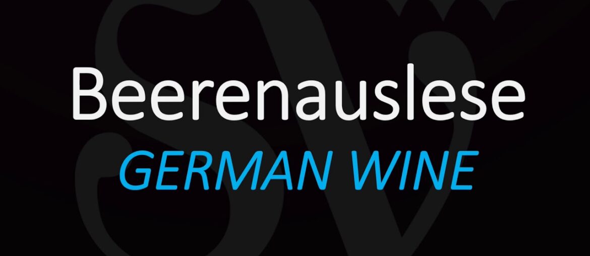 How to Pronounce + Meaning of Beerenauslese? (Berry Selection) German Wine Term Pronunciation How to Pronounce + Meaning of Beerenauslese? (Berry Selection) German Wine Term Pronunciation