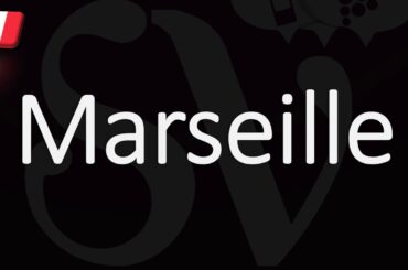 How to Pronounce Marseille? French Pronunciation (Native Speaker)
