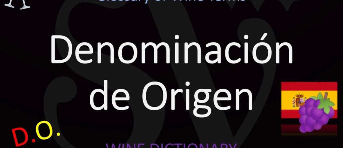 How to Say Denominación de Origen (DO)? Spanish Wine Pronunciation