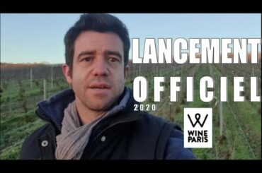 D Day - DEMAIN LANCEMENT OFFICIEL - WINE PARIS - 2020