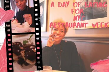 A Day of eating for NYC Restaurant Week!