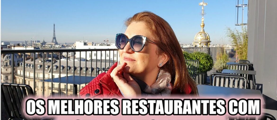 Os Melhores Restaurantes com vista para Torre Eiffel #VivendoemParis Os Melhores Restaurantes com vista para Torre Eiffel #VivendoemParis