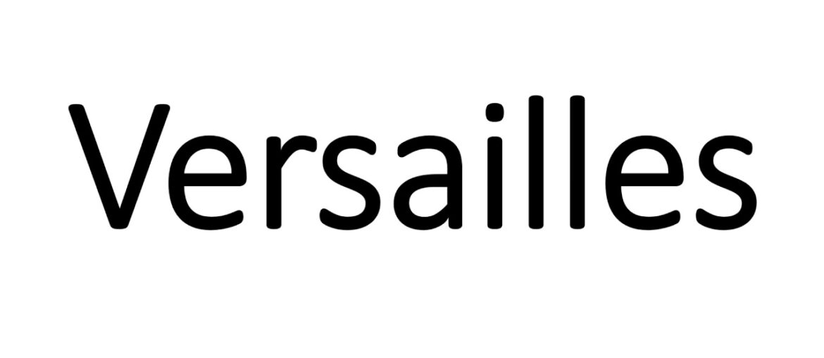 How to Pronounce Versailles? (CORRECTLY) How to Pronounce Versailles? (CORRECTLY)