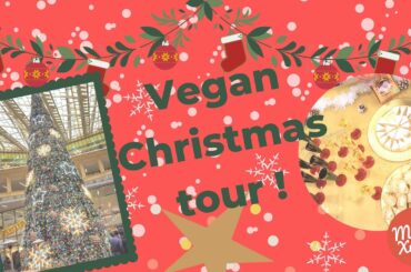 Vegan Christmas tour !