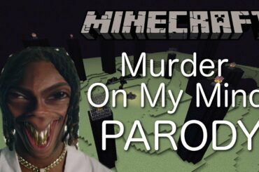 YNW Melly - Murder On My Mind (MINECRAFT PARODY) ft  Minecraft King27