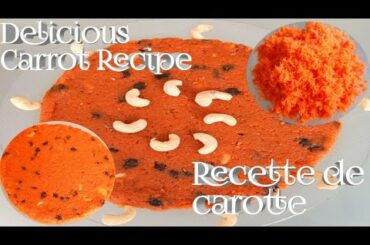 Dessert Recipe | Recette De Carotte | Carotte Halwa Recipe In Tamil