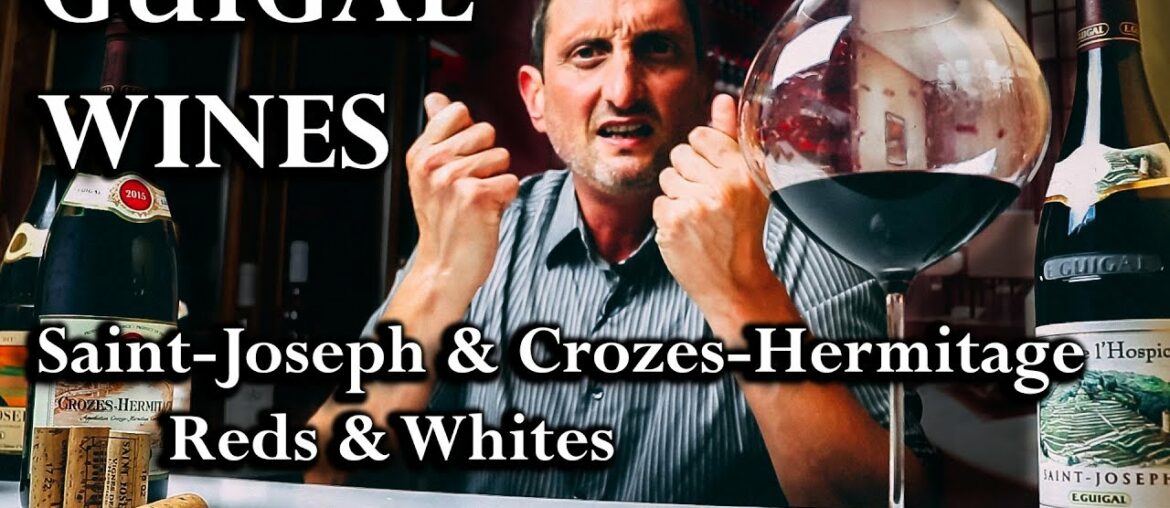 Guigal's Great Rhône Wines - Crozes Hermitage & Saint-Joseph Wines