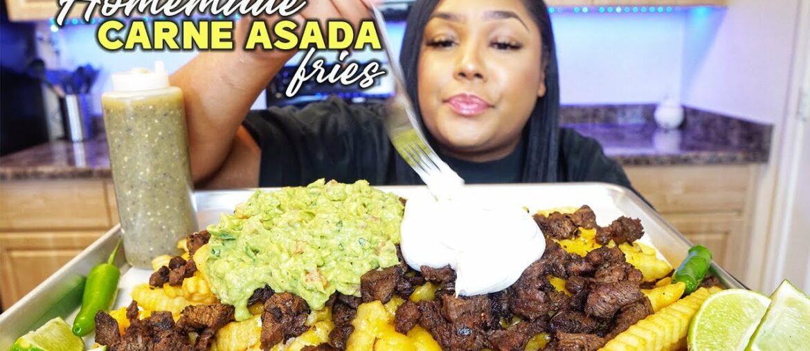 HOW TO MAKE CARNE ASADA FRIES | MUKBANG + RECIPE HOW TO MAKE CARNE ASADA FRIES | MUKBANG + RECIPE