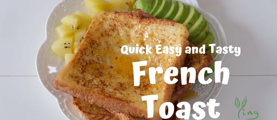 Super Easy and Tasty French Toast in 10 Minutes - Classic Recipe