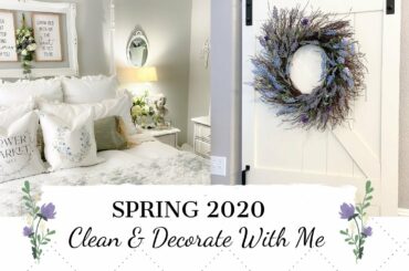 NEW💐SPRING 2020💐 | CLEAN & DECORATE WITH ME | FRENCH COUNTRY FARMHOUSE STYLE | MONICA ROSE