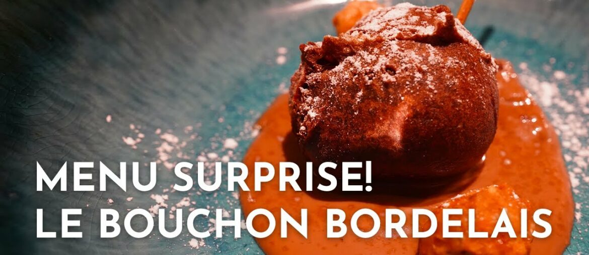 Surprise! Le Bouchon Bordelais - What to eat in Bordeaux 波尔多小酒馆的惊喜菜单