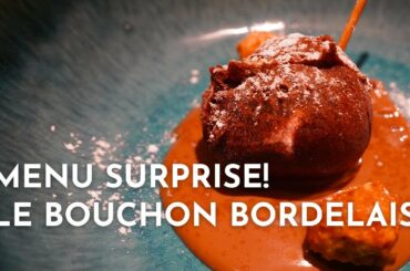Surprise! Le Bouchon Bordelais - What to eat in Bordeaux 波尔多小酒馆的惊喜菜单