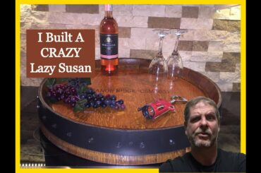 How to build a lazy Susan turntable from a wine barrel - Lazy Susan DIY-