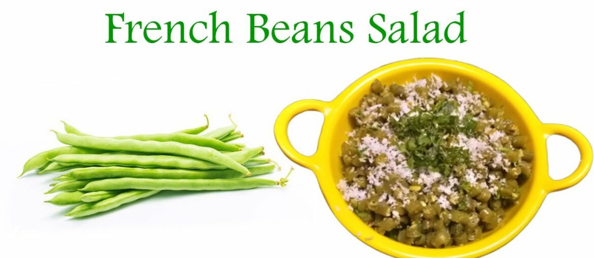 #Episode 71 - फरसबी कोशिंबीर | Farasabi Koshimbir | French beans Salad | Healthy Salad Recipe