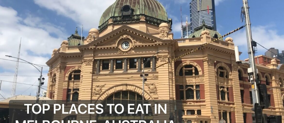 Top Places to Eat in Melbourne | What to Eat | Australia Travel Guide