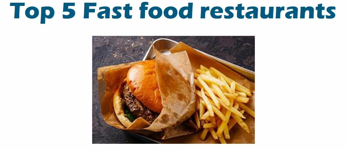 Top 5 Fast food restaurants (2020)