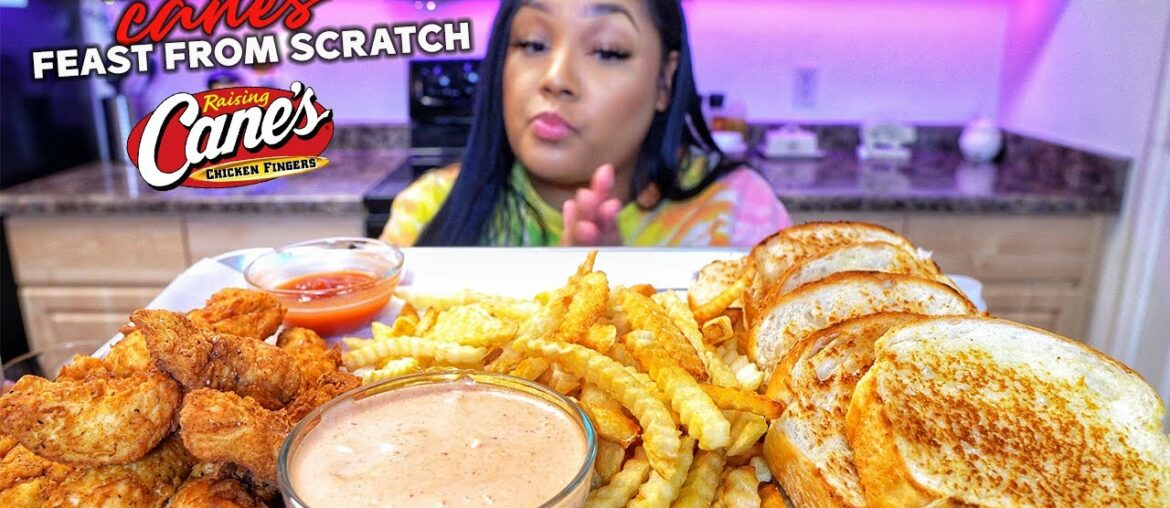 HOW TO MAKE A CANES FEAST | FULL RECIPE INCLUDED + MUKBANG HOW TO MAKE A CANES FEAST | FULL RECIPE INCLUDED + MUKBANG