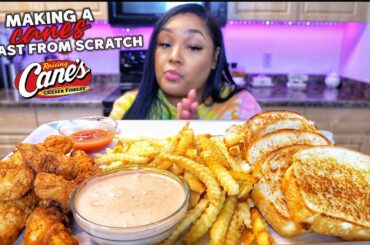 HOW TO MAKE A CANES FEAST  | FULL RECIPE INCLUDED + MUKBANG