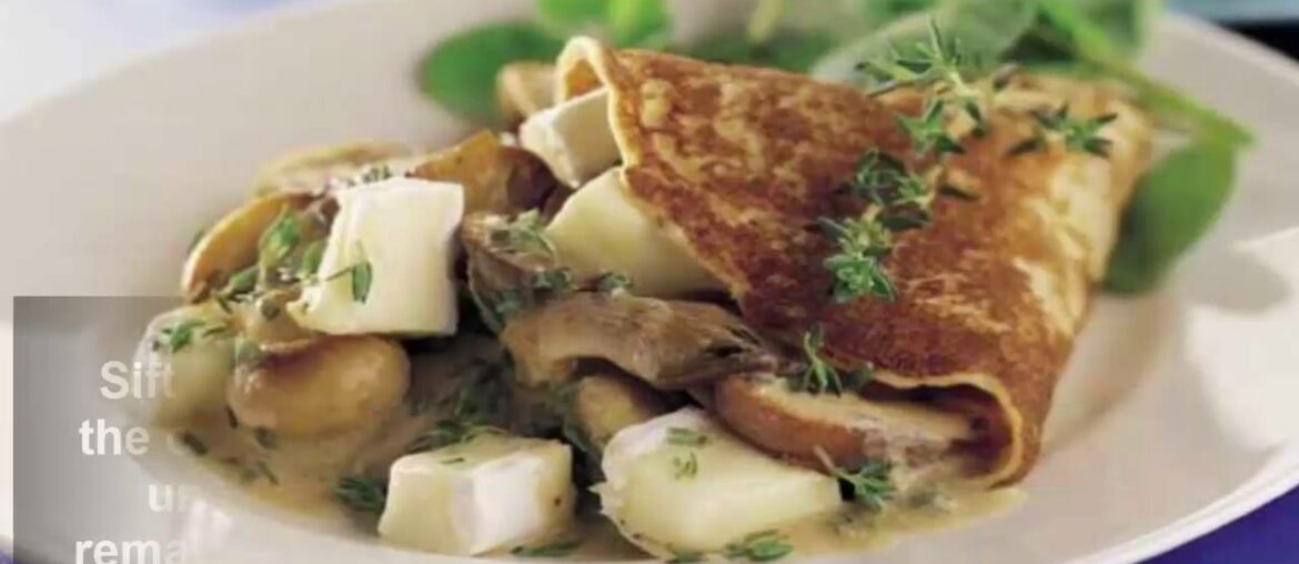 French Recipes : Mushroom and cheese crepes French Recipes : Mushroom and cheese crepes