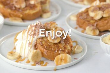 Easy French Toast (Banoffe Style)