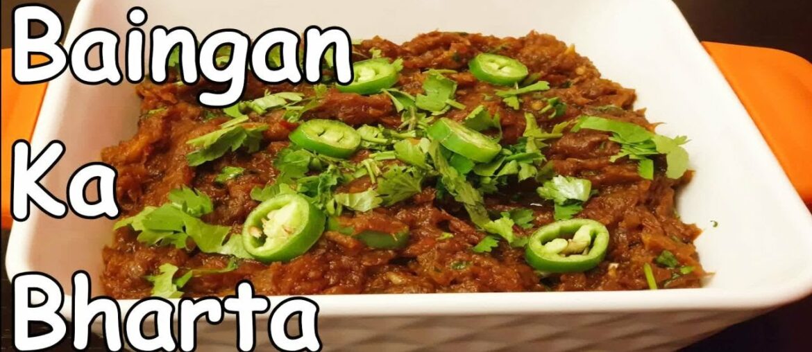 Baingan Ka Bharta Recipe/Delicious Eggplant Recipe Baingan Ka Bharta Recipe/Delicious Eggplant Recipe
