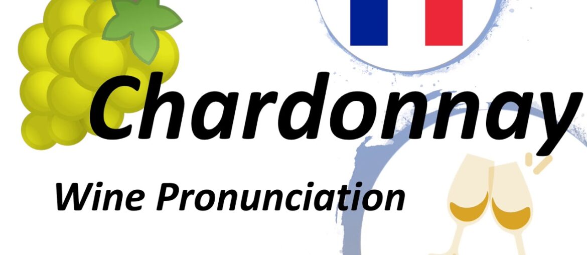 How to pronounce Chardonnay? (CORRECTLY) How to pronounce Chardonnay? (CORRECTLY)