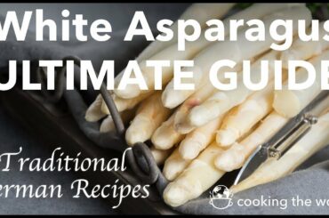 2 Traditional GERMAN White Asparagus Recipes in ONE GO!