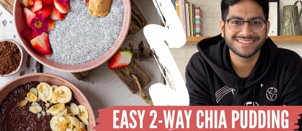 Chia Seed Pudding Recipe 2 way | Easy & Healthy breakfast ideas | chocolate chia seed pudding recipe Chia Seed Pudding Recipe 2 way | Easy & Healthy breakfast ideas | chocolate chia seed pudding recipe