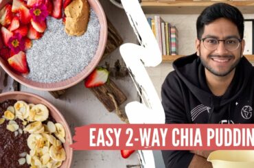 Chia Seed Pudding Recipe 2 way | Easy & Healthy breakfast ideas | chocolate chia seed pudding recipe