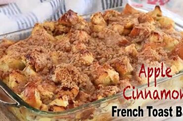 Apple Cinnamon French Toast Bake