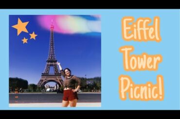 France Travel Vlog #2 - Picnic at the Eiffel Tower & Sacre Coeur Cathedral
