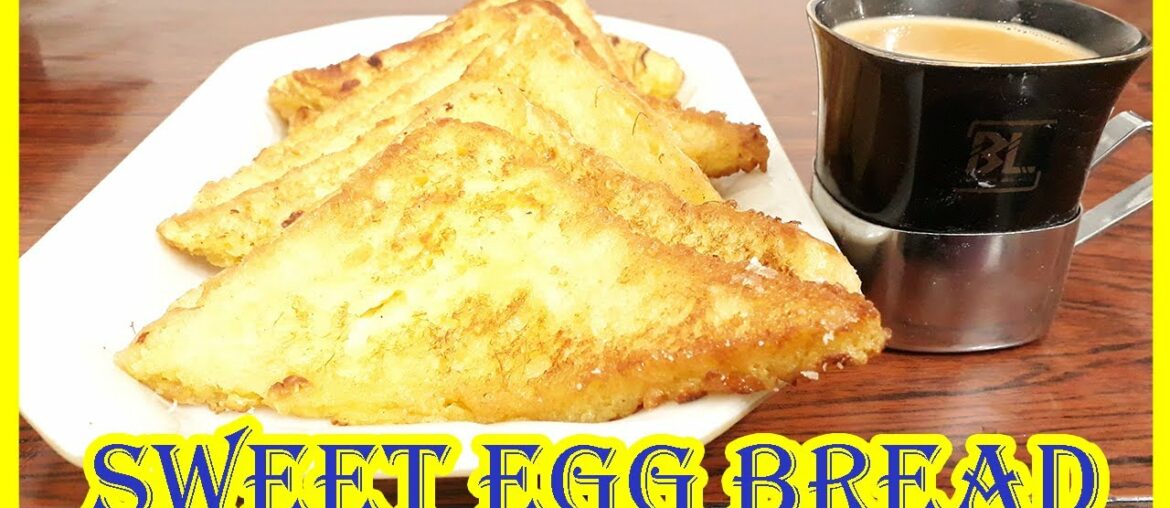How to make Sweet Bread | Urdu/Hindi | French Toast | Sweet Egg Bread | Cooking Tips