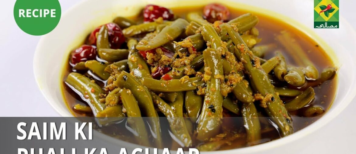 Saim ki Phali ka Achar Recipe | Mehboob's Kitchen | Mehboob Khan | Side Dish Saim ki Phali ka Achar Recipe | Mehboob's Kitchen | Mehboob Khan | Side Dish