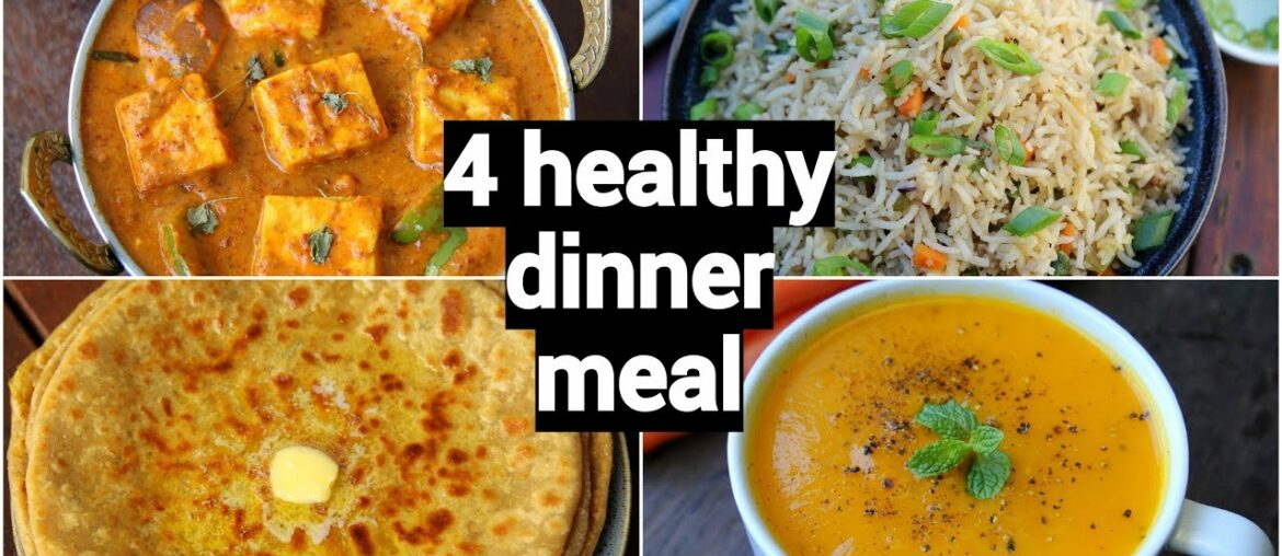 4 healthy & quick dinner recipes | easy dinner party recipe ideas | indian dinner meal ideas 4 healthy & quick dinner recipes | easy dinner party recipe ideas | indian dinner meal ideas