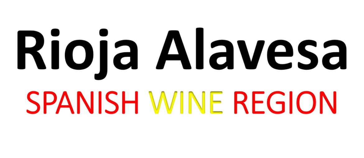 What is Rioja Alavesa & How To Pronounce? Spanish Wine Info & Pronunciation What is Rioja Alavesa & How To Pronounce? Spanish Wine Info & Pronunciation