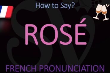 How to Pronounce Rosé Wine? French Pronunciation