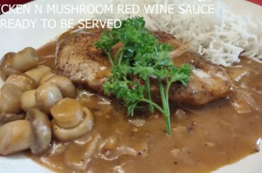 CHICKEN IN MUSHROOM RED WINE SAUCE