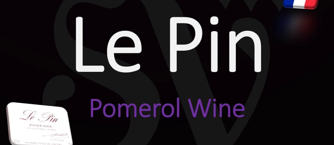 How to Pronounce Le Pin Pomerol? (CORRECTLY) How to Pronounce Le Pin Pomerol? (CORRECTLY)