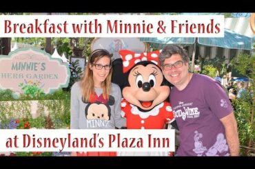 Breakfast with Minnie and Friends at Plaza Inn - Character Dining at Disneyland!