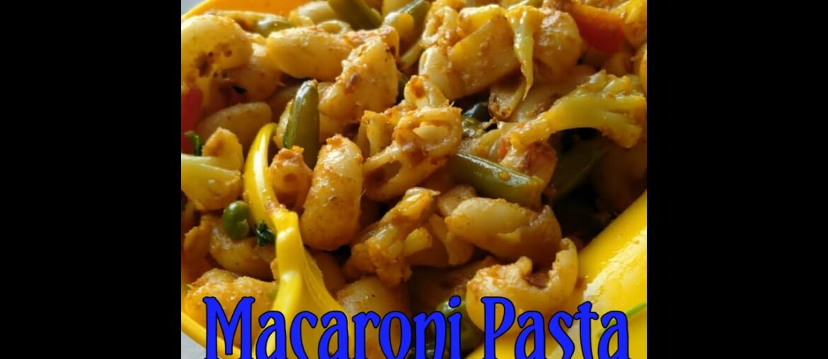How To Make Macaroni,Veg Macaroni Banana Ki Recipe In Hindi,Macaroni Kaise Banaye,Macaroni Recipe