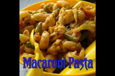How To Make Macaroni,Veg Macaroni Banana Ki Recipe In Hindi,Macaroni Kaise Banaye,Macaroni Recipe