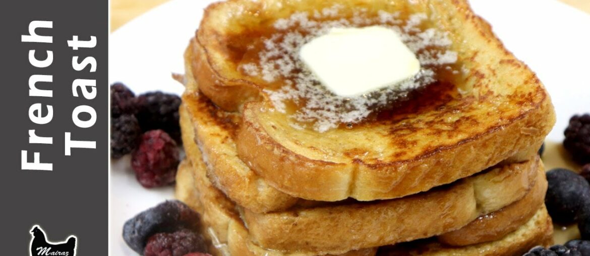 FRENCH TOAST | KID'S LUNCHBOX - BREAKFAST RECIPE | HOW TO MAKE FRENCH TOAST RECIPE BY MAIRAZ KITCHEN