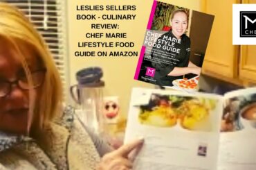 Leslie Sellers Culinary Review-The Seared Scallop Recipe In Chef Marie Lifestyle Food Guide Cookbook