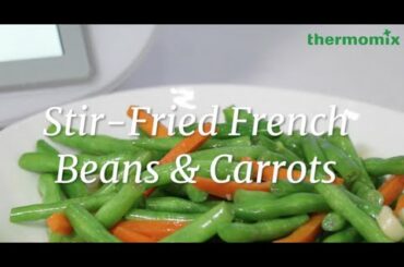 Thermomix® Singapore Stir-Fried French Beans & Carrots